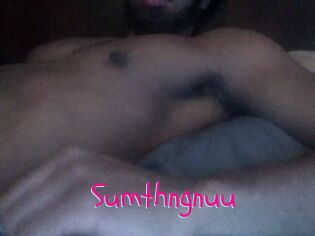 Sumthngnuu