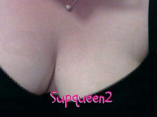 Supqueen2
