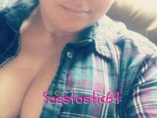 Sasstastic69