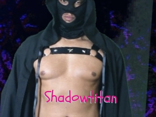 Shadowtitan
