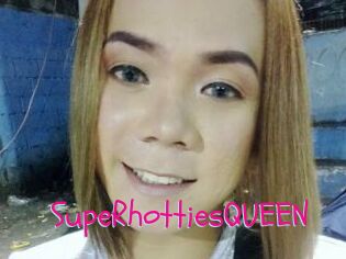 SupeRhottiesQUEEN