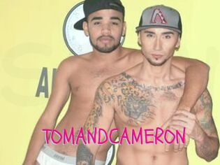 TOMANDCAMERON
