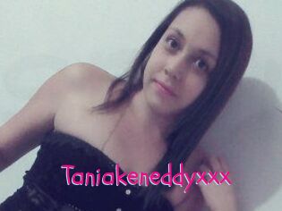 Taniakeneddyxxx