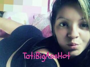 TatiBigAssHot