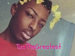 TazTheGreatest
