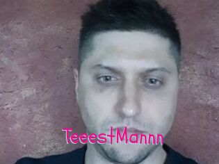 TeeestMannn