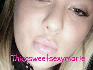 Thiccsweetsexymarie