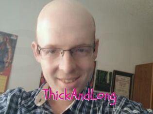 ThickAndLong