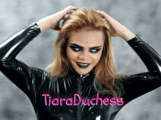 TiaraDuchess