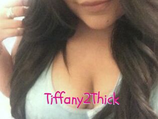 Tiffany2Thick