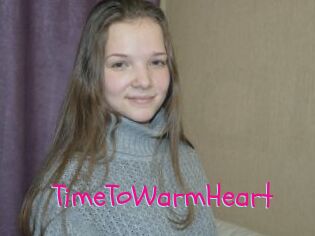 TimeToWarmHeart