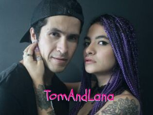 TomAndLana