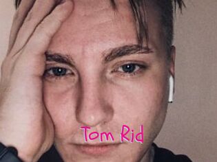 Tom_Rid