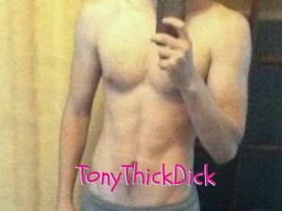 TonyThickDick