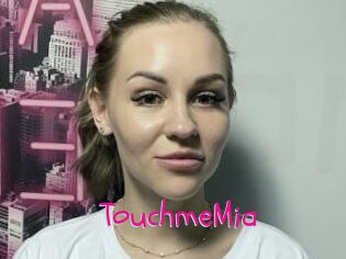 TouchmeMia
