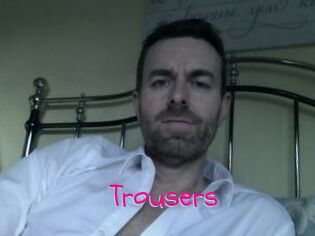 Trousers