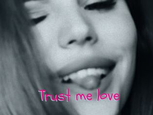 Trust_me_love