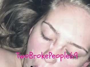 TwoBrokePeople69
