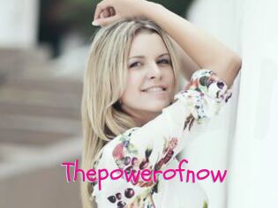 Thepowerofnow