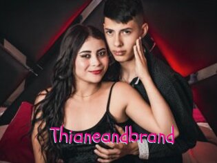 Thianeandbrand