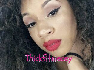 Thickfitniecey