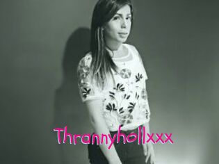 Thrannyhollxxx