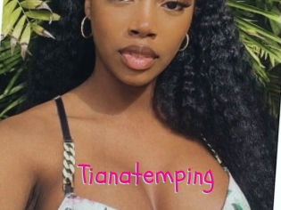Tianatemping