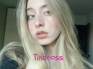 Tinaross