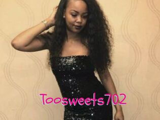Toosweets702