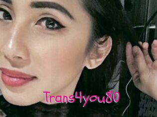 Trans4you80