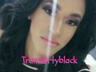 Transdirtyblack