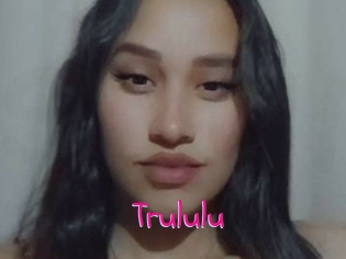 Trululu