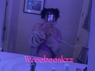 Tyraabaankzz