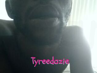 Tyreedazie