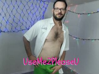 UseMe2PleaseU