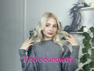 Udeladunaway