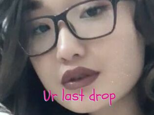 Ur_last_drop