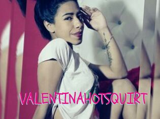 VALENTINAHOTSQUIRT