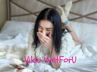 Vikki_WetForU