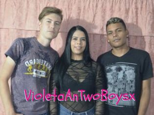 VioletaAnTwoBoysx