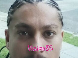 Vision85