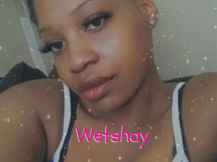Wetshay