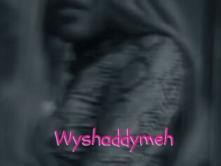 Wyshaddymeh