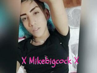 X_Mikebigcock_X