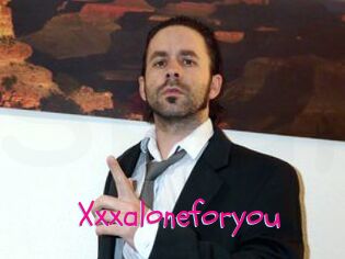Xxxaloneforyou