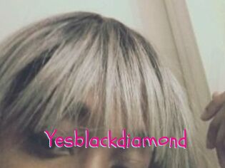 Yesblackdiamond
