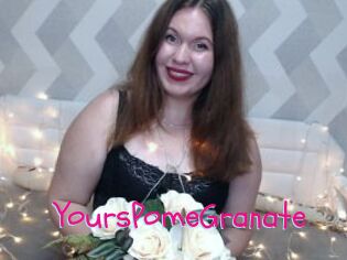 YoursPomeGranate